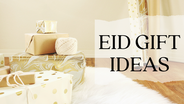 Eid gift ideas