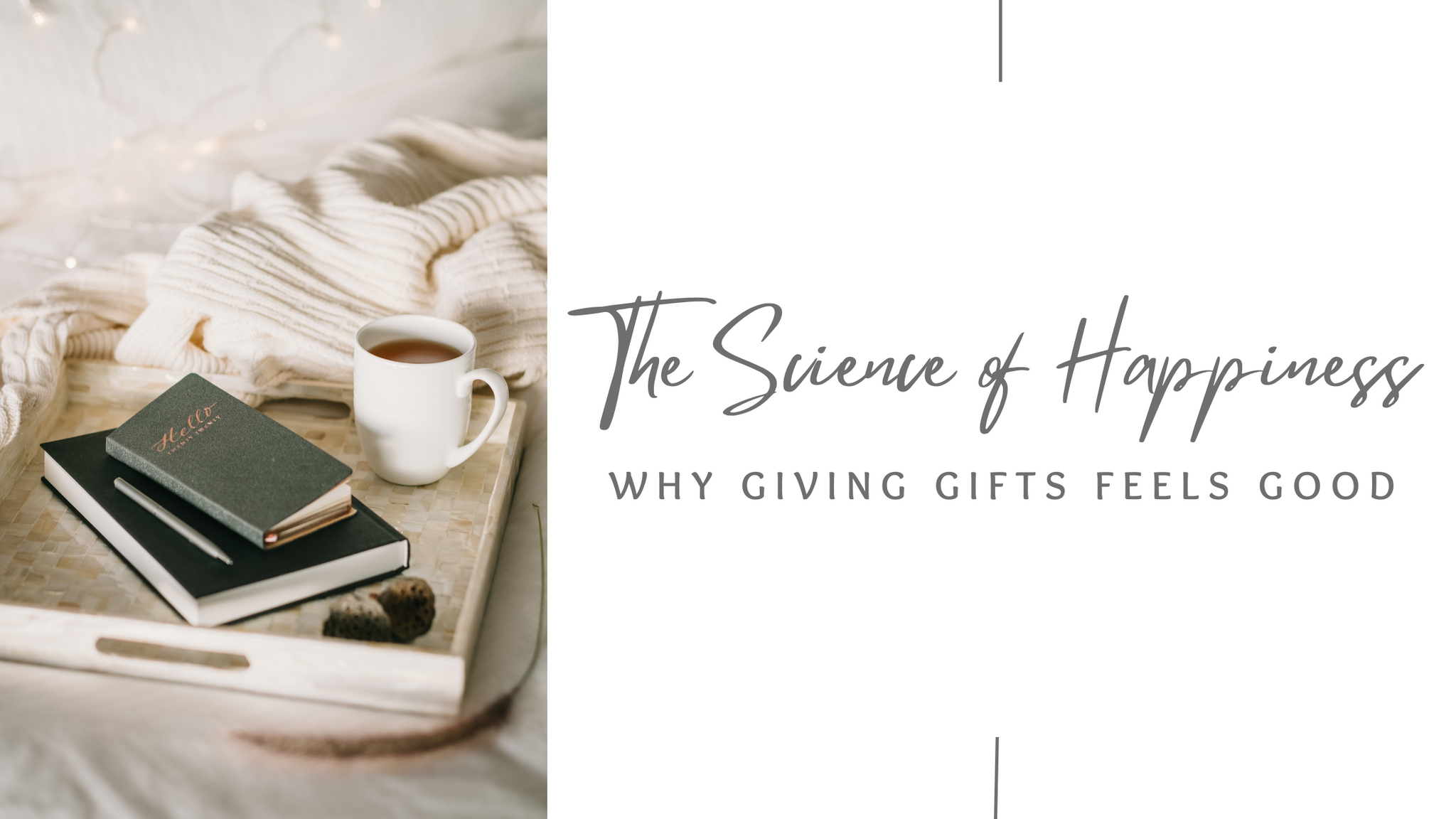 The Science of Happiness: Why Giving Gifts Feels Good