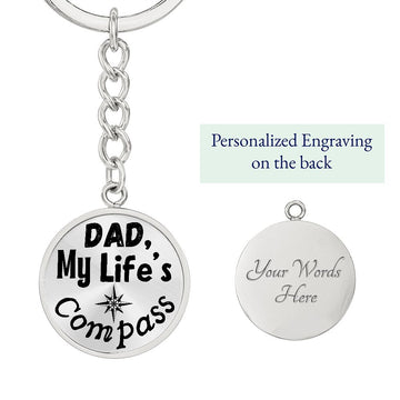 Unique Personalized Father's Day Gift - Custom Keychain with Heartfelt Message: 'Dad, My Life's Compass